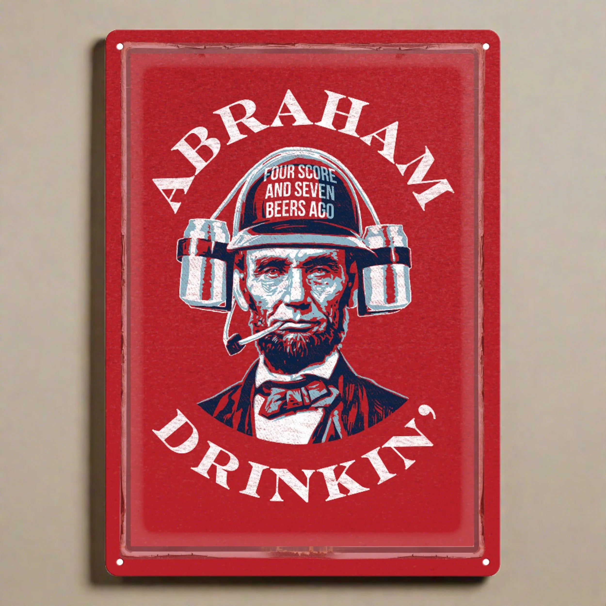 Premium Tin Sign 12in x 17in-Abraham Drinkin User-Friendly
