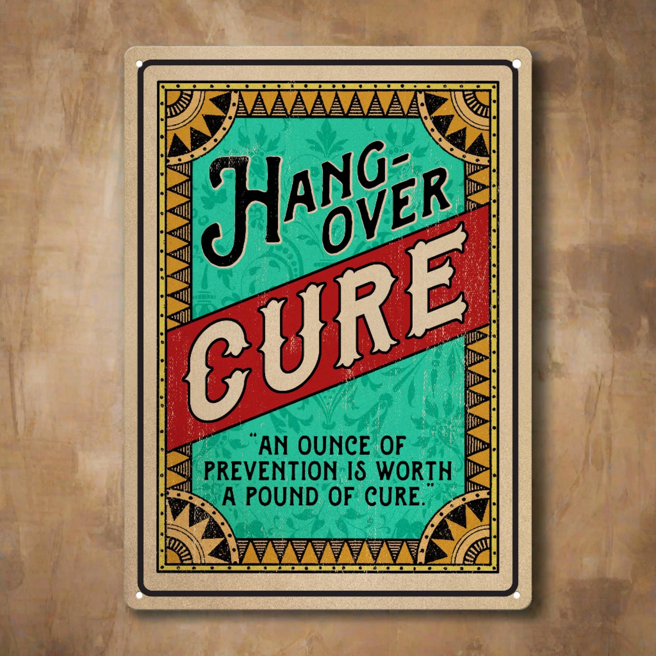 Exclusive Tin Sign 12in x 17in-Hangover Cure Sustainable