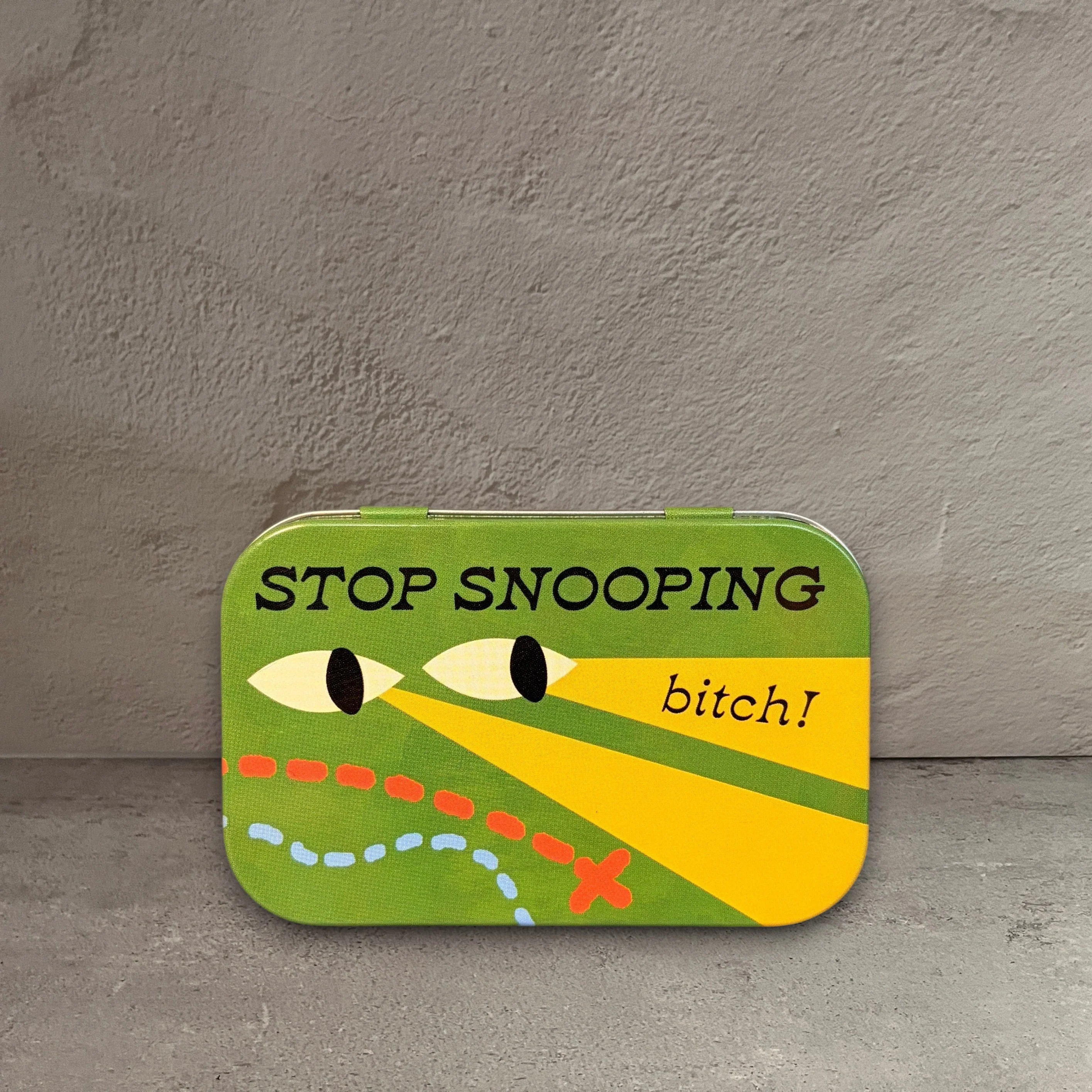 Functional Stop Snooping Bitch Stash Tin High-End