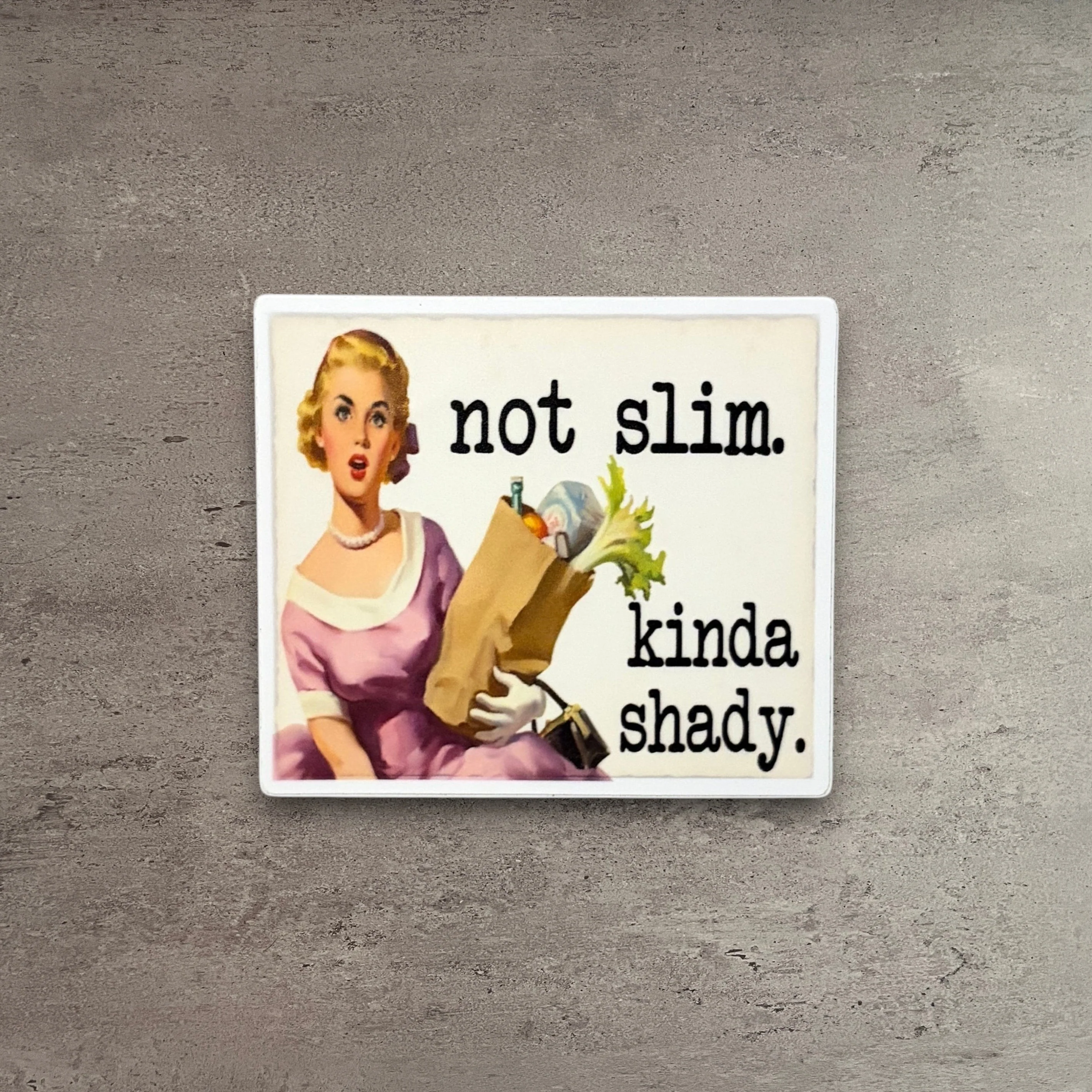 Practical Not Slim Kinda Shady Vinyl Sticker Crafted