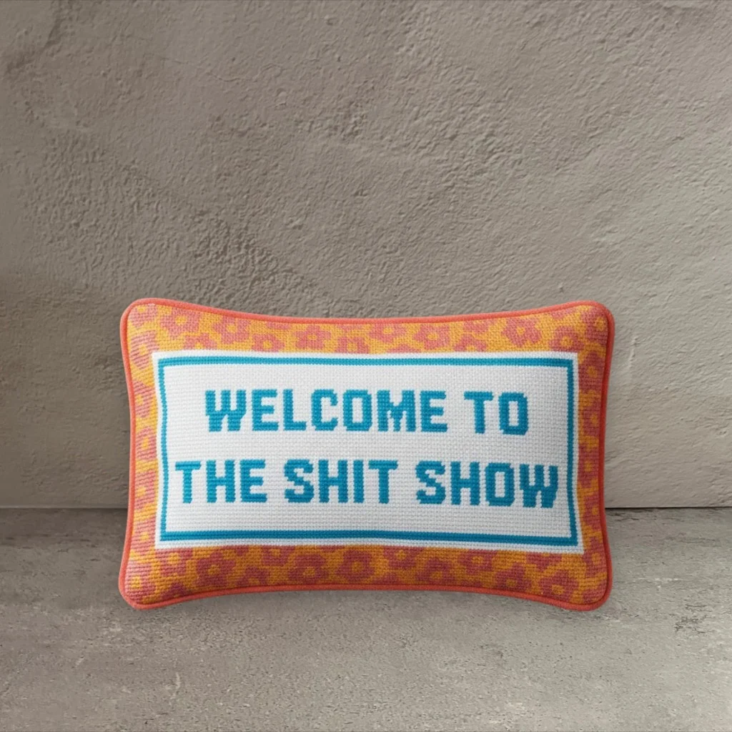 Recyclable Welcome To The Shit Show Pillow Long-Lasting