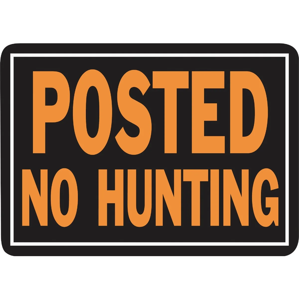 Green Hy-Ko Aluminum Sign Posted No Hunting Prestigious