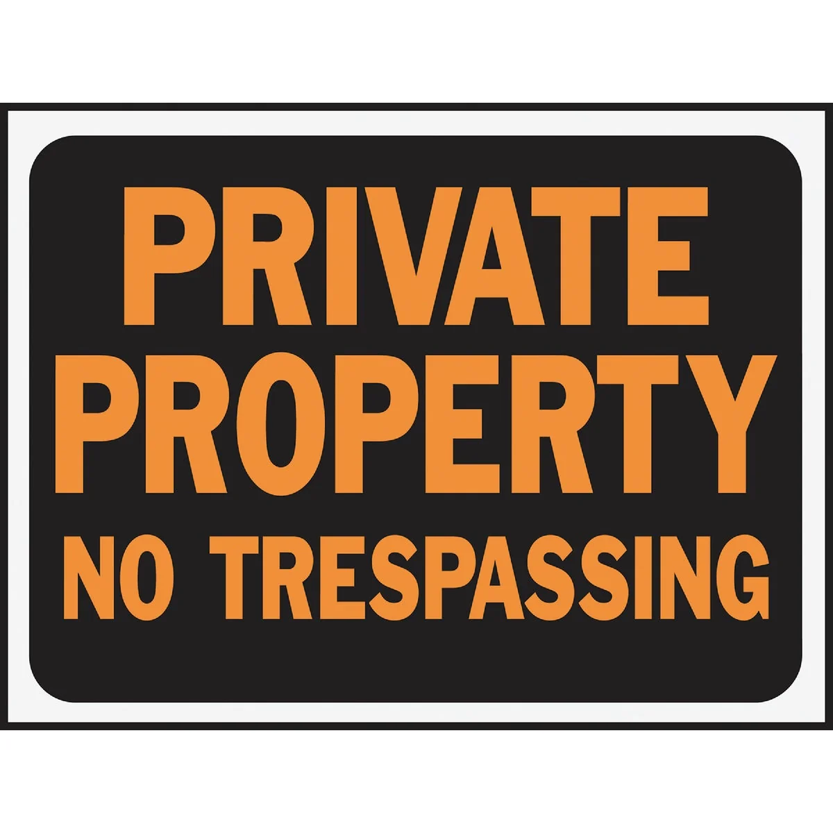 Carefully Designed Hy-Ko Plastic Sign Private Property No Trespassing Sophisticated