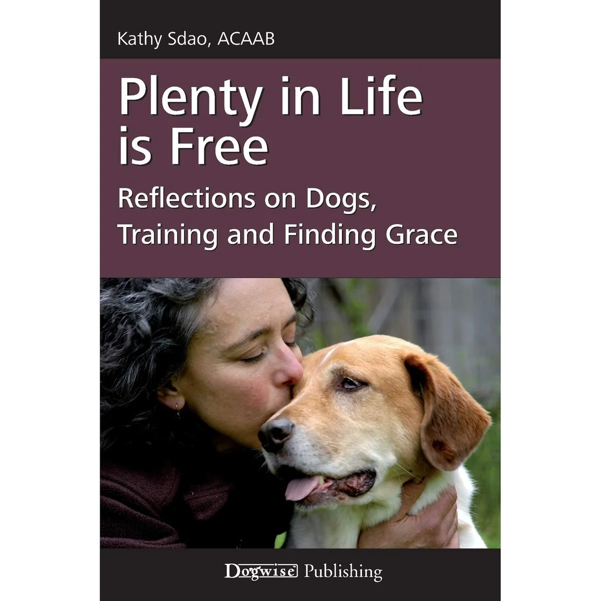 Pure Plenty In Life Is – Kathy Sdao Authentic