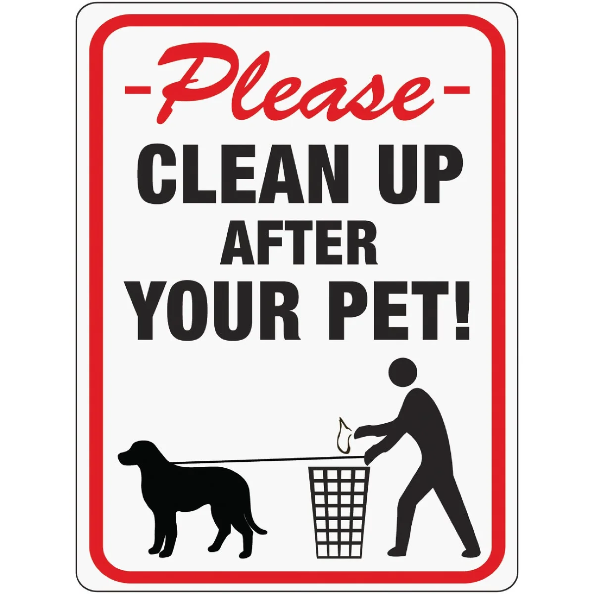 Top-Quality Hy-Ko Plastic Sign Please Clean Up After Your Pet Enhanced