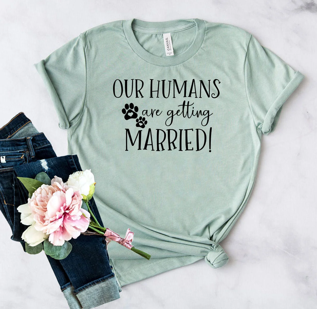 Practical Our Humans Are Getting Married T-Shirt Consistent