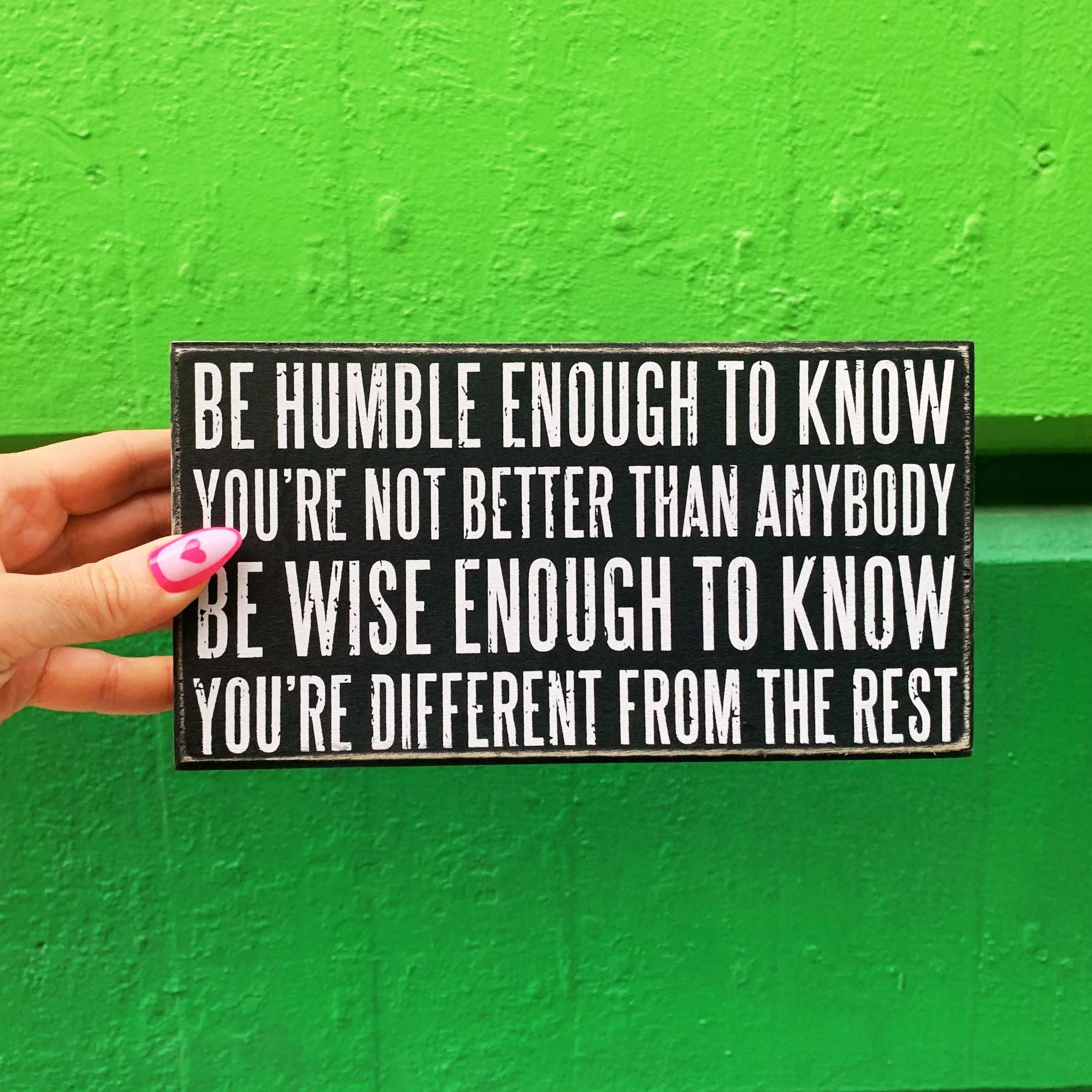Specialty Be Humble Enough To Know Box Sign Motivational Classic Wooden Sign Display 8.5 x 4.5 Outstanding