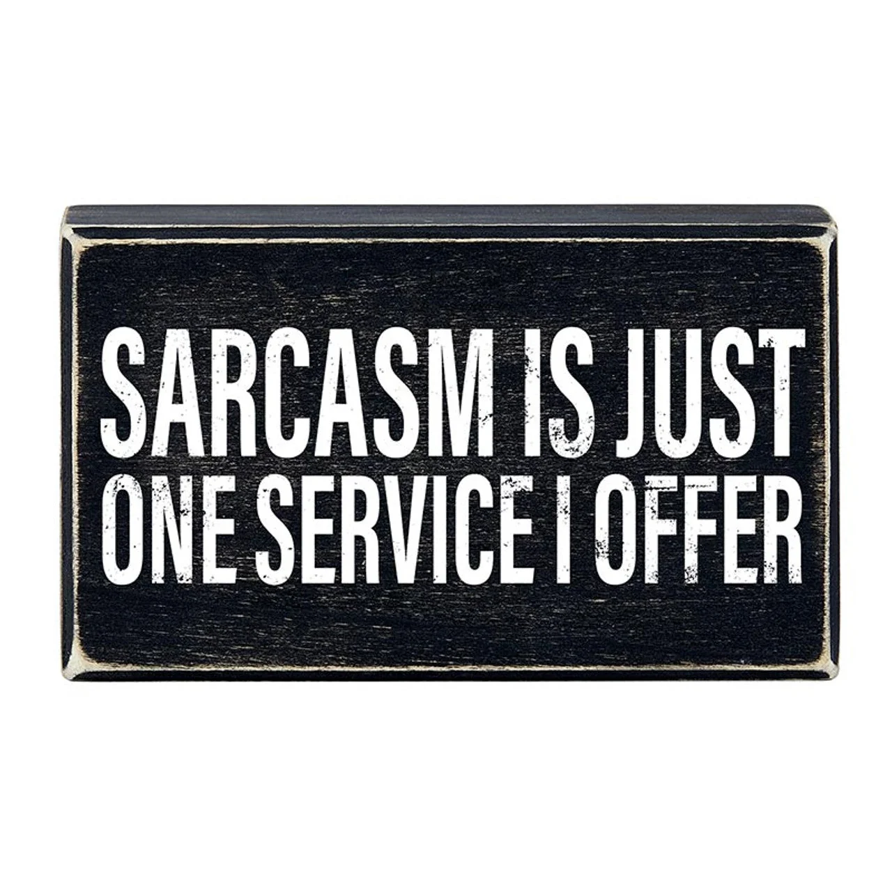 Quality Sarcasm Is Just One Service I Box Sign Wooden Box Tabletop Wall Decor 6 x 3.5 Modern